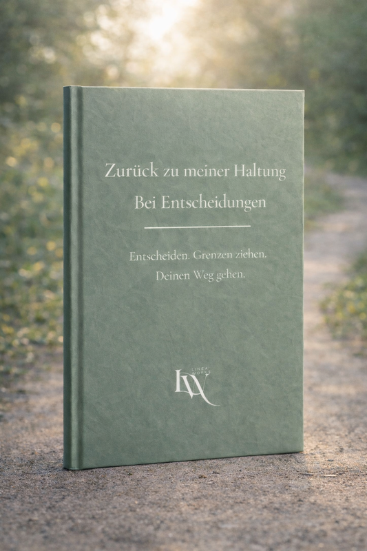 Zurück zu meiner eigenen Haltung – Bei Entscheidungen
