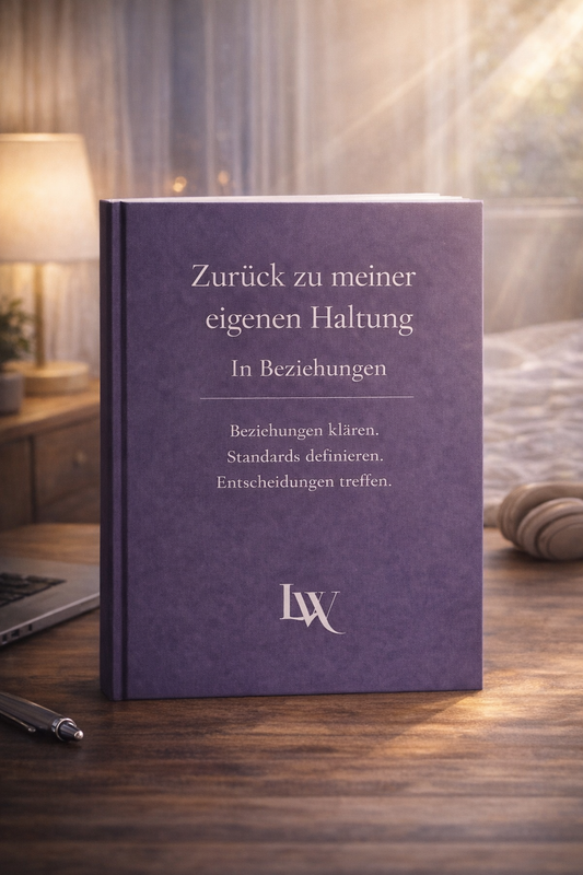 Zurück zu meiner eigenen Haltung – In Beziehungen
