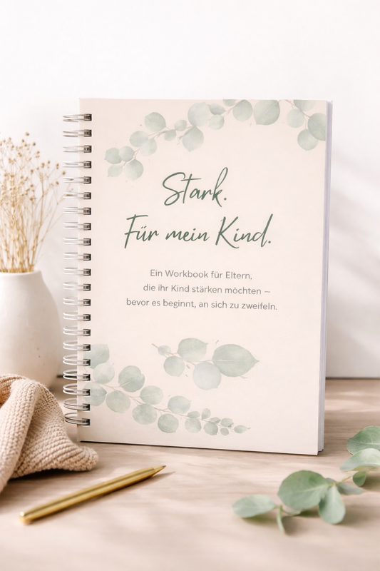 Stark. Für mein Kind.